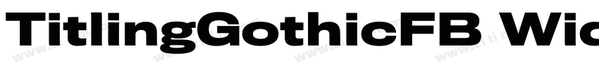 TitlingGothicFB Wid字体转换